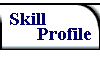 to the Skill - Profile